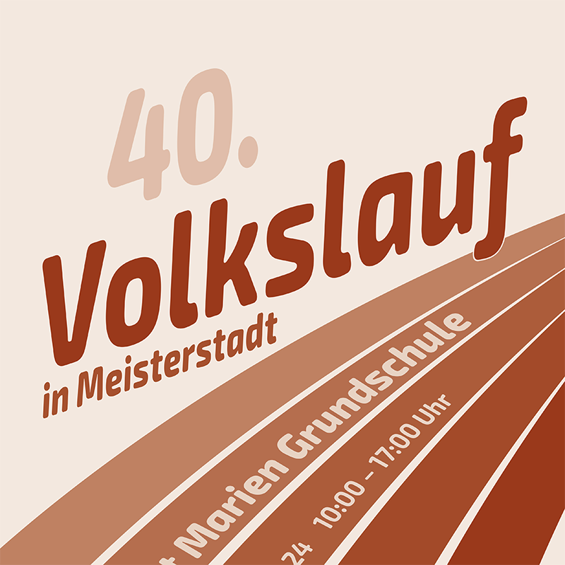 Vorschau Bild des Projekts 'Volkslauf' Plakat. Besteht aus einer Volltonfarbe in verschiedenen Abstufungen. Darauf zu lesen ist: 40. Volkslauf in Meisterstadt.